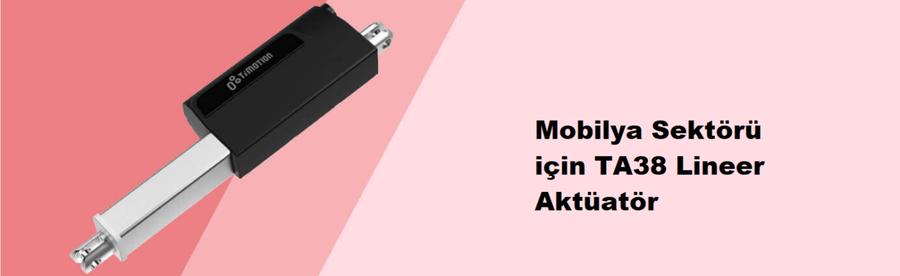 TA38 doğrusal lineer aktüatör 